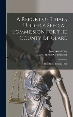 Cover A Report of Trials Under a Special Commission for the County of Clare