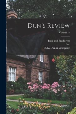 Dun's Review; Volume 14 - Bradstreet, Dun And; Inc