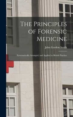 The Principles of Forensic Medicine - Smith, John Gordon