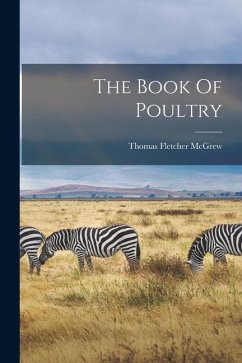 The Book Of Poultry - McGrew, Thomas Fletcher