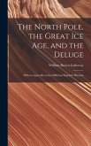 The North Pole, the Great Ice Age, and the Deluge