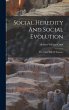 Social Heredity And Social Evolution:... - Bild 1