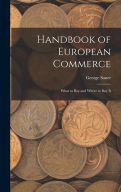 Handbook of European Commerce - Sauer, George