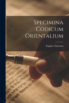 Specimina codicum orientalium - Tisserant, Eugène