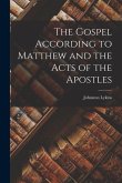 The Gospel According to Matthew and the Acts of the Apostles