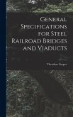 General Specifications for Steel Railroad Bridges and Viaducts