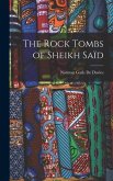 The Rock Tombs of Sheikh Saïd