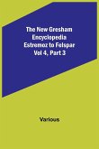 The New Gresham Encyclopedia. Estremoz to Felspar ; Vol 4, Part 3