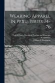 Wearing Apparel In Peru, Issues 74-76