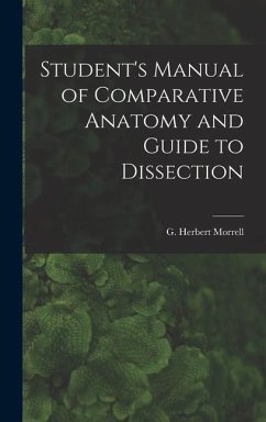 Student's Manual of Comparative Anatomy and Guide to Dissection