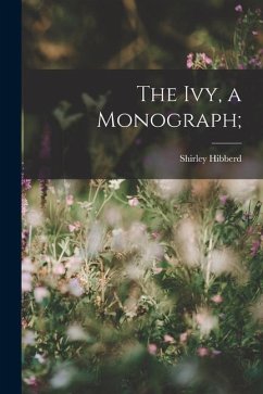 The ivy, a Monograph; - Hibberd, Shirley