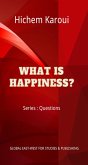 What is Happiness? (Questions, #1) (eBook, ePUB) What is Happiness? (Questions, #1) (eBook, ePUB)
