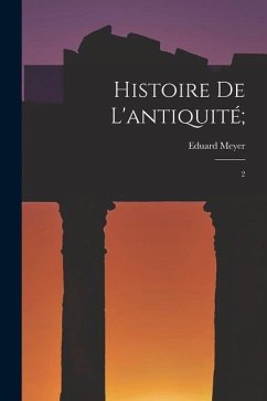 Histoire de l'antiquité; - Meyer, Eduard