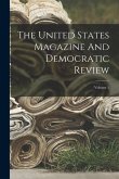 The United States Magazine And Democratic Review; Volume 1