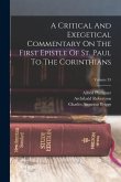 A Critical And Exegetical Commentary On The First Epistle Of St. Paul To The Corinthians; Volume 33