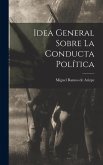 Idea General Sobre La Conducta Política