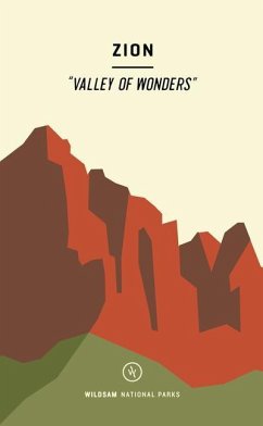 Wildsam Field Guides: Zion