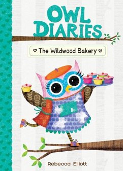 The Wildwood Bakery: #7 - Elliott, Rebecca