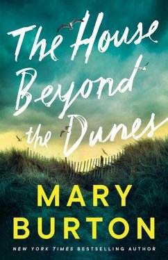 The House Beyond the Dunes - Burton, Mary