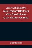 Letters Exhibiting the Most Prominent Doctrines of the Church of Jesus Christ of Latter-Day Saints