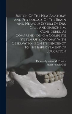 Cover Sketch Of The New Anatomy And Physiology Of The Brain And Nervous System Of Drs. Gall And Spurzheim, Considered As Comprehending A Complete System Of Zoonomy. With Observations On Its Tendency To The Improvement Of Education