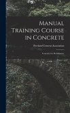 Manual Training Course in Concrete