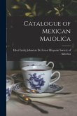 Catalogue of Mexican Maiolica