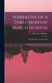 Narrative of a Three Months' March in India; and a Residence in the Dooab