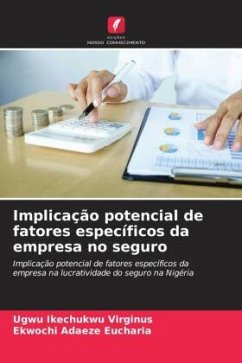 Implicação potencial de fatores específicos da empresa no seguro - Ikechukwu Virginus, Ugwu;Adaeze Eucharia, Ekwochi