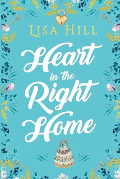 Heart in the Right Home - Hill, Lisa