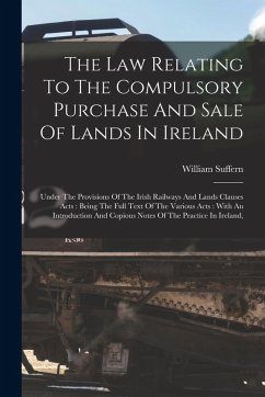 Cover The Law Relating To The Compulsory Purchase And Sale Of Lands In Ireland