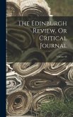 The Edinburgh Review, Or Critical Journal; Volume 63