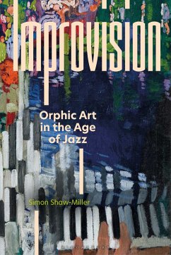 Improvision: Orphic Art in the Age of Jazz - Shaw-Miller, Simon