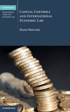 Capital Controls and International Economic Law - Mercurio, Bryan (The Chinese University of Hong Kong)