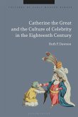 Catherine the Great and the Culture of Celebrity in the Eighteenth Century