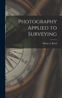 Photography Applied to Surveying - Henry a. (Henry Albert), Reed