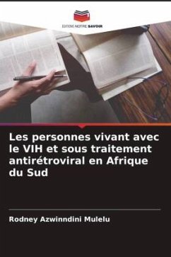 Les personnes vivant avec le VIH et sous traitement antirétroviral en Afrique du Sud - Mulelu, Rodney Azwinndini