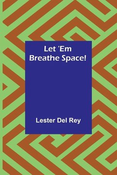 Let 'Em Breathe Space! - Del Rey, Lester