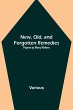 New, Old, and Forgotten Remedies - Bild 1