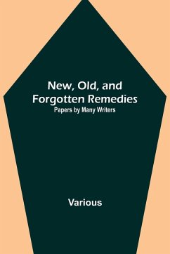 Cover New, Old, and Forgotten Remedies