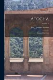 Atocha: Ensayos Históricos; Volume 2