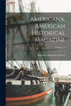 Cover Americana, American Historical Magazine; Volume 13