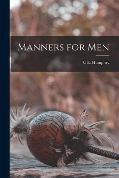 Manners for Men - Humphry, C. E.