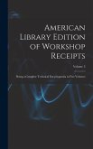 American Library Edition of Workshop Receipts