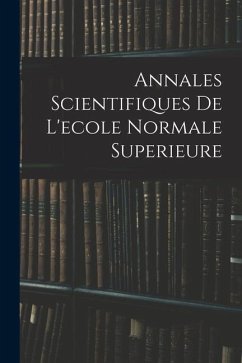 Annales Scientifiques De L'ecole Normale Superieure - Anonymous