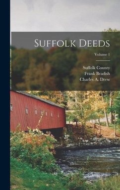 Suffolk Deeds; Volume 1 - Trask, William Blake