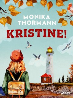 Kristine! (eBook, ePUB) - Thormann, Monika