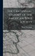The Centennial History of the American... - Bild 1