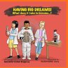 Having Big Dreams! What does it take to... - Bild 1