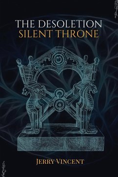 The Desoletion Silent Throne - Vincent, Jerry